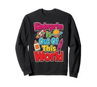 Kindergarten Is Out Of This World First Day Rocket Sweatshirt