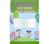 Kindergarten math numbers tracing workbook 1 to 20 for Kids Ages 3-5: A Fun and Easy Preschool Math Workbook to Learn Number Writing, Counting, and Number Order