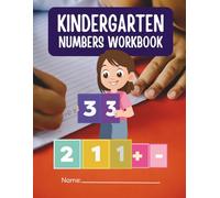 Kindergarten Math Numbers Workbook (Ages 3-6): Tracing Numbers 1-20, Number Words, Counting, Ordering, and Before/After/Between Activities for Early Learning