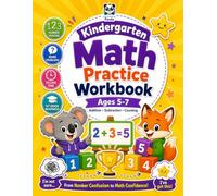 Kindergarten Math Practice Workbook: Build Math Confidence for Ages 5-7 | Addition, Subtraction, Counting, Number Tracing, Word Problems, Telling ... Summer Review, & 1st Grade Readiness