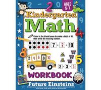 Kindergarten Math Workbook: Mathematics Practice for Smart Pre-K Kids Ages 4 Years Old and Up - Homeschool Kindergarten Prep Activities Include ... Matching and More (Gift of Knowledge Series)