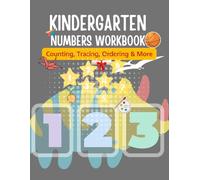 KiNDERGARTEN NUMBERS WORKBOOK: N U M B E R T R A C I N G & O R D E R I N G