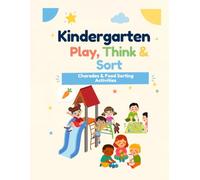 Kindergarten Play, Think & Sort: Charades & Food Sorting Activities