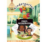 Kindergarten Prep Workbook: Learn the ABCs and more with Kika and Pawpaw