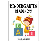 Kindergarten Readiness: Summer Workbook