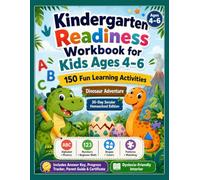 Kindergarten Readiness Workbook for Kids Ages 4-6: 150 Fun Learning Activities