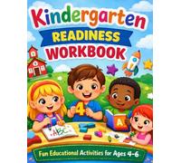 Kindergarten Readiness Workbook: Learn Letters, Numbers, Shapes, Colors, Tracing, and Early Skills for Ages 4-6