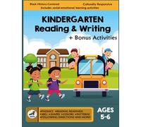 Kindergarten Reading and Writing: Kindergarten Workbook-Ages 5 to 6, ABCs, Phonics, Sight Words, Story Order, Grammar, Sentence Structure, Compare & ... (Learning with a Black History Twist Vol1)