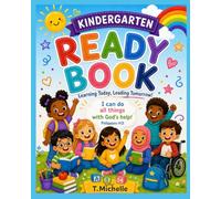 Kindergarten Ready Book: Learning Today, Leading Tomorrow!