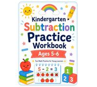Kindergarten Subtraction Practice Workbook: Ages 5-6: Fun Math Practice for Young Learners