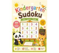 Kindergarten Sudoku: 200 Fun Sudoku Puzzles for Kids Ages 4-6 | Large Print | Sudoku for Beginners | Preschool Brain Games & Logic Puzzles | Easy, ... Activity Book for Learning, Travel & Gifts