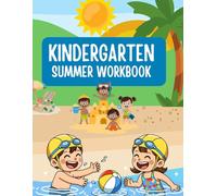 Kindergarten Summer Workbook: Fun Learning Activities for Math, Reading, Writing, Grammar, and Early Skills (Ages 5-6) (Kindergarten Workbook)