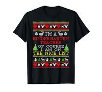 Kindergarten Teacher I'm On The Nice List Ugly Christmas T-Shirt