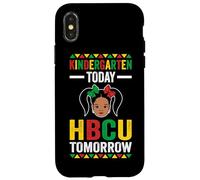 Kindergarten Today HBCU Tomorrow Case for iPhone X/XS