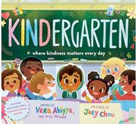 KINDergarten: Where Kindness Matters Every Day (A Kindergarten Book)
