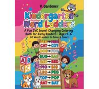 Kindergarten Word Ladders: A Fun CVC Sound-Changing Book for Early Readers - Ages 4-6