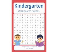 Kindergarten Word Search Puzzle Book: 50+ Word Search Puzzles for children 5-7 years old. Perfect for Kindergarten kids. Fun for Parents and children. Great gift for back to school.