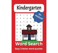 Kindergarten Word Search Puzzle Book: Three-Letter Word Searches with Easy to Read Print, Vocabulary Words | 6x9 inches, 110 pages | 50+ Puzzles...Great for Teachers, Parents, Grandparents