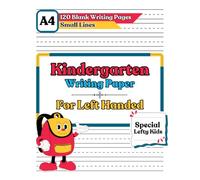 Kindergarten Writing Paper For Left Handed: 120 Blank Writing Pages For Left Handed kids Learning to Write Letters & Numbers | practice paper for lefthandwriting kids with dotted lines