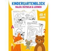 Kindergartenblock ab 4 Jahre - Malen, Rätseln & Lernen: Rätselbuch mit Labyrinthen, Punkt-zu-Punkt, Unterschiede finden & mehr - sinnvolle ... Zuhause & unterwegs - Rätselblock ab 4 Jahren