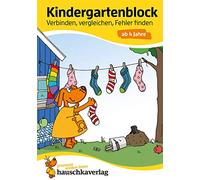 Kindergartenblock - Verbinden, vergleichen, Fehler finden ab 4 Jahre, A5-Block: Kunterbunte Übungen für Vorschule und Kindergarten - Logisches Denken ... für Kindergarten und Vorschule)