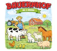 Kindermalbuch Bauernhof: ab 3 Jahren: Ein tolles Malbuch mit Bauernhoftieren wie Schwein, Kuh und Huhn - für Kinder von 3 bis 6 Jahren
