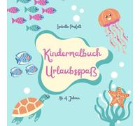 Kindermalbuch Urlaubsspaß: Das große Malbuch für keine Entdecker!