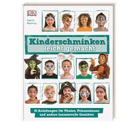 Kinderschminken leicht gemacht: 30 Anleitungen , Harvey.