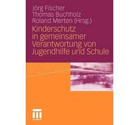 Kinderschutz in gemeinsamer Verantwortung von Jugendhilfe und... - 9783531178110