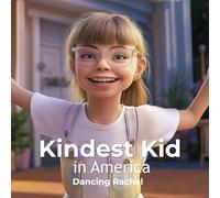 Kindest Kid in the World: Dancing Rachel