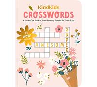 Kindkids Crosswords: A Super-Cute Book of Brain-Boosting Puzzles for Kids 6 & Up: 2 (KindKids, 2)