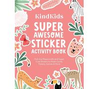 Kindkids Super Awesome Sticker Activity Book : Pull-Out - NEW Better Day Book 2