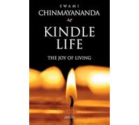 Kindle Life : The Joy of Living