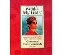 Kindle My Heart: Wisdom and Inspiration from a Living Master