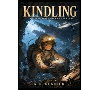 KINDLING: A LitRPG Space Opera Adventure