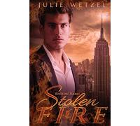 Kindling Flames: Stolen Fire (Ancient Fire)