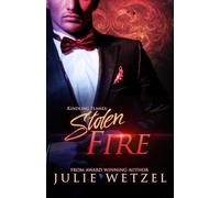 Kindling Flames: Stolen Fire (The Ancient Fire Series)