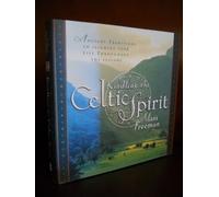 Kindling the Celtic Spirit: Ancient Traditions to Illumine Your Life Through the Seasons