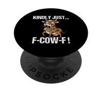 Kindly Just F-Cow-F - Funny Cow Bull Meme PopSockets Adhesive PopGrip