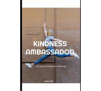 Kindness Ambassador: 30 Day Compliment Challenge