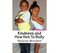 Kindness and How Not To Bully