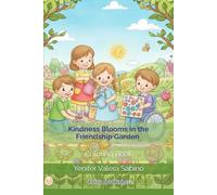 Kindness Blooms in the Friendship Garden