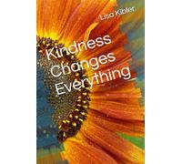 Kindness Changes Everything