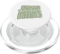 Kindness Changes Everything Be Kind Do Good Be Better PopSockets PopGrip for MagSafe