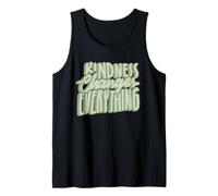 Kindness Changes Everything Be Kind Do Good Be Better Tank Top