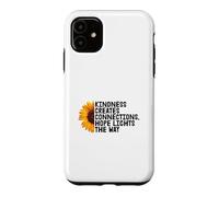 Kindness Creates Connections Hope Lights The Way Case for iPhone 11