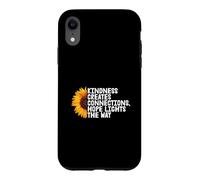 Kindness Creates Connections Hope Lights The Way Case for iPhone XR