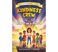 KINDNESS CREW: HEARTS ON A MISSION (MISSION POSSIBLE)