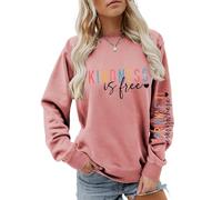 Kindness Crewneck Sweatshirts For Womens Kindness Is Free Sprinkle It Everywhere Long Sleeve Tops For Teen(Rose gold,XL)