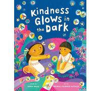 Kindness Glows in the Dark